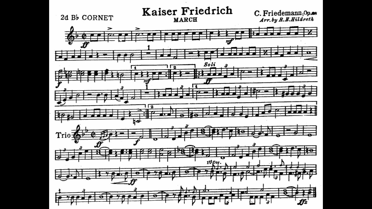 Kaiser Friedrich Marsch, Op  66 by Carl Friedemann - 2ND Bb CORNET