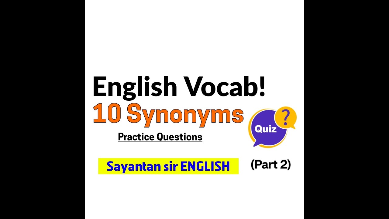 Learn 10 Common Synonyms | Part 2 | Easy English |  | SAYANTAN SIR ENGLISH