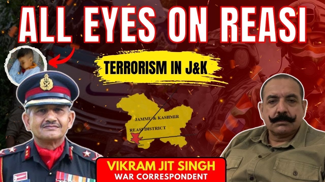 All Eyes On Reasi | Terrorism In J&K | In Conversation With Vikram Jit Singh, War Correspondent
