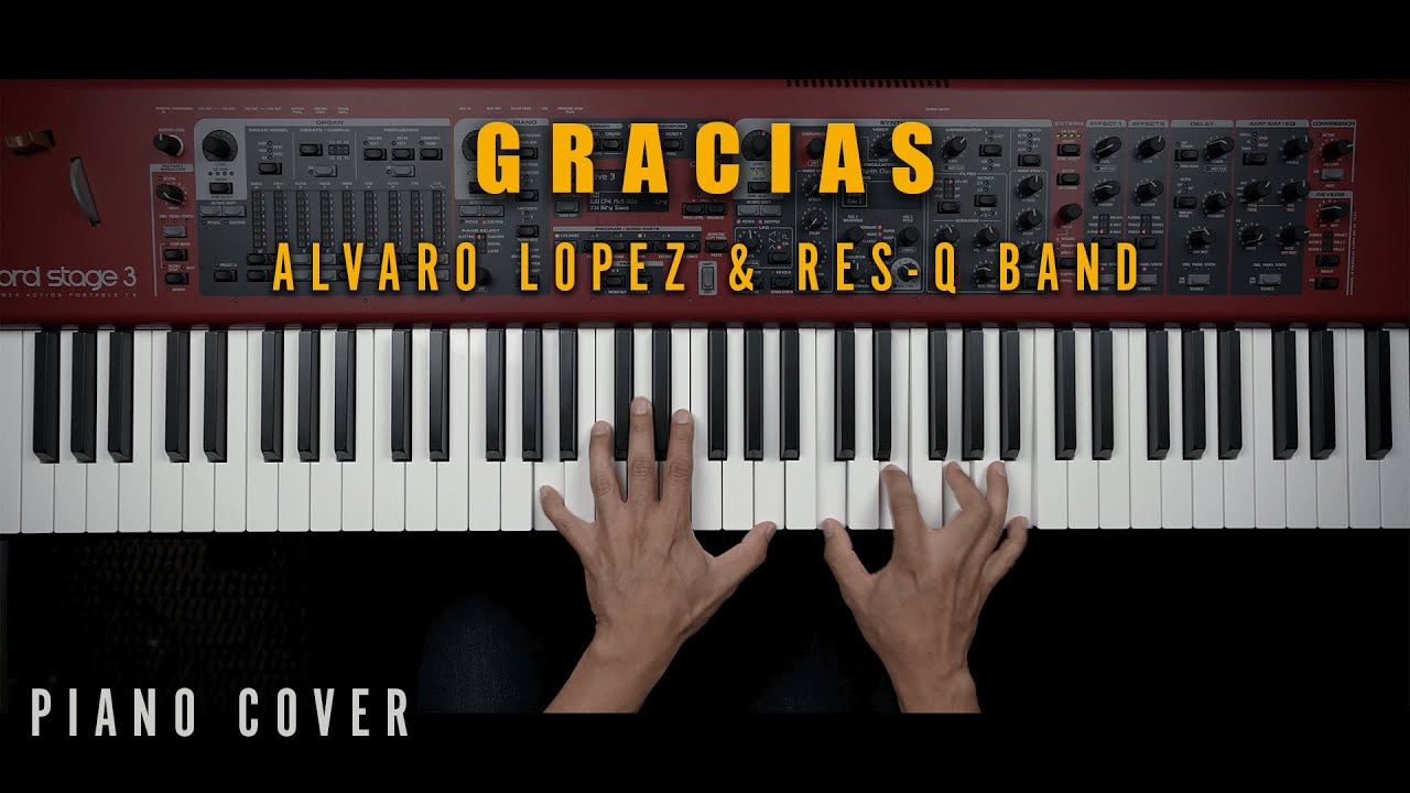 Gracias - Alvaro Lopez & Res-q Band [Piano Cover]