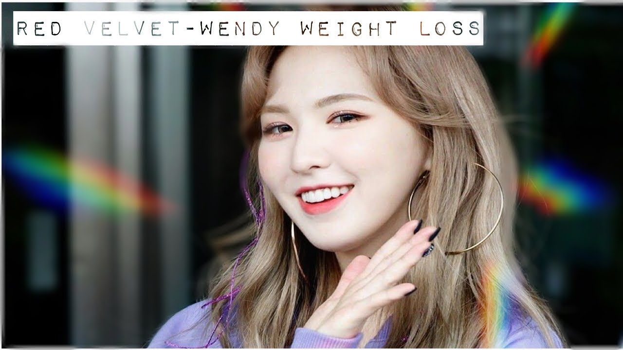 Red velvet- Wendy weight loss
