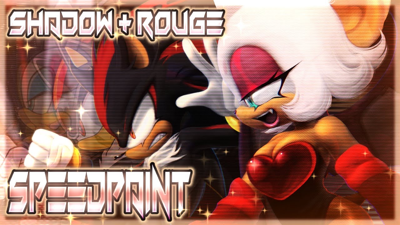 ♡SHADOW & ROUGE speedpaint♡