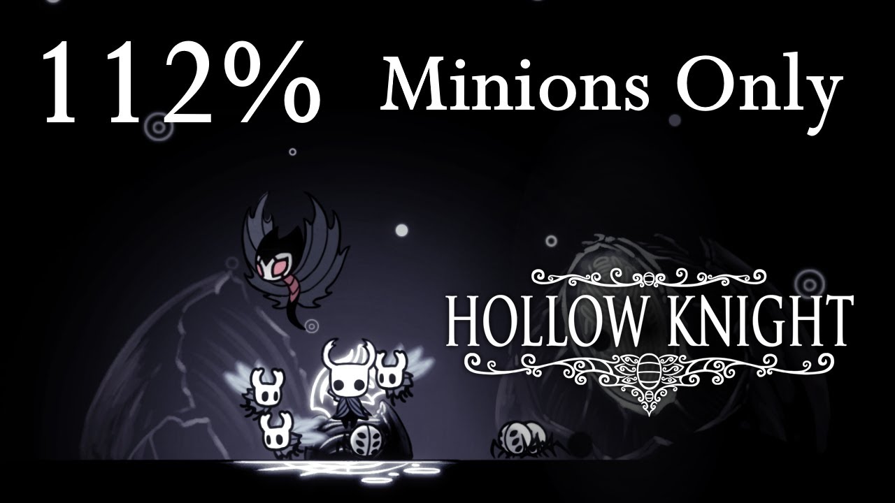Can you 112% Hollow Knight with only Minions? | Challenge Video