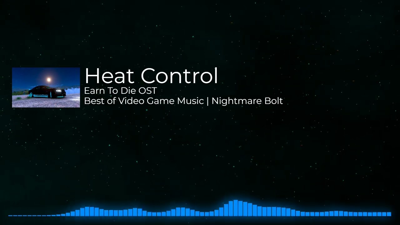 Earn To Die OST - Heat Control | Best Of Video Game Music