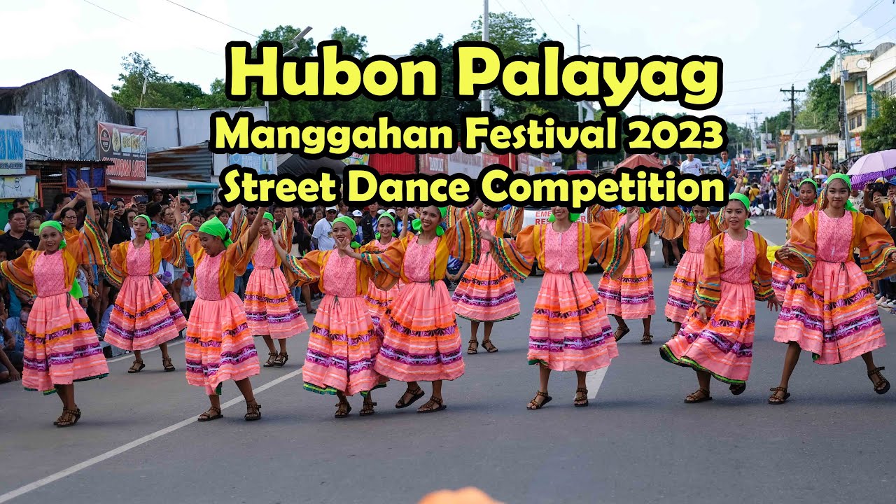 Hubon Palayag | Manggahan Festival 2023 Street Dancing Competition