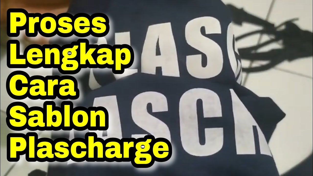 Cara Sablon Plascharge | Proses Sablon Plascharge