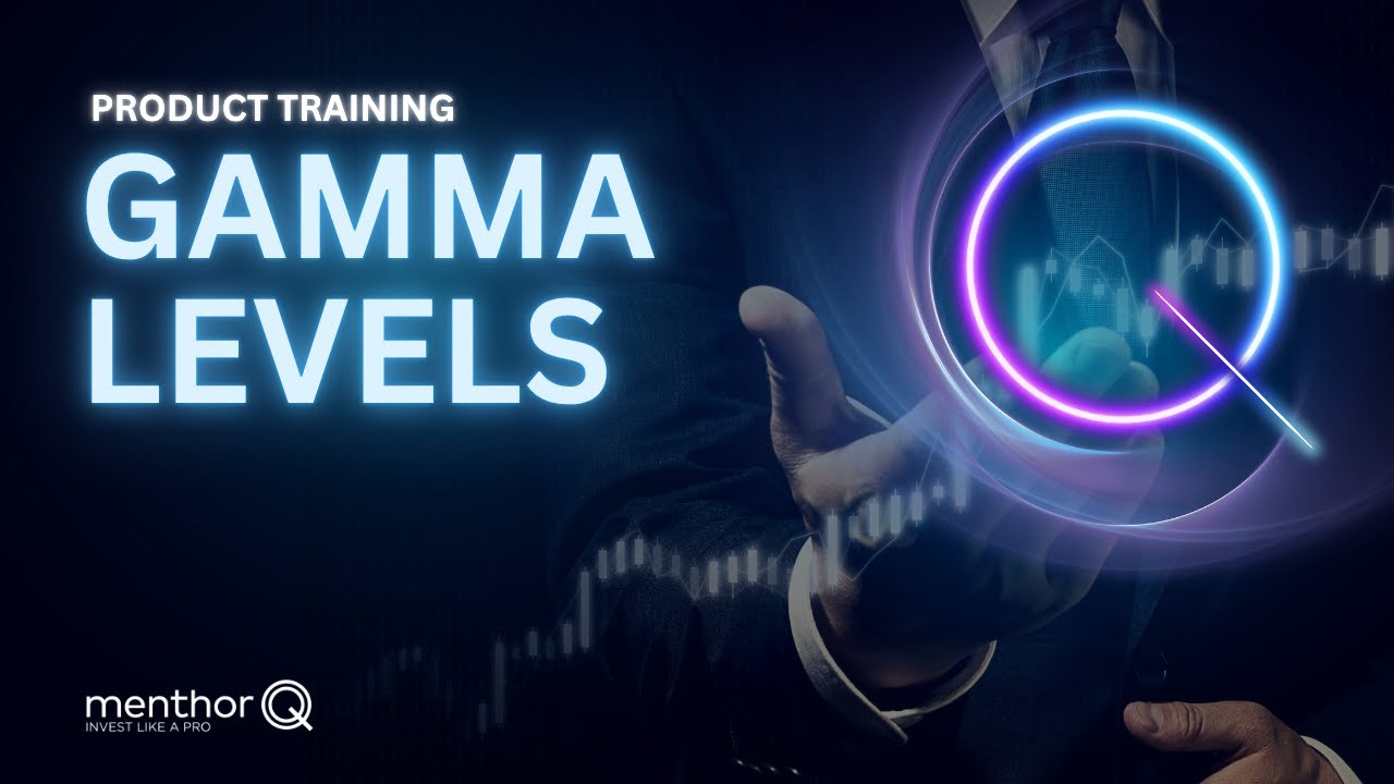 The Power of Gamma Levels in Trading - MenthorQ Product Training