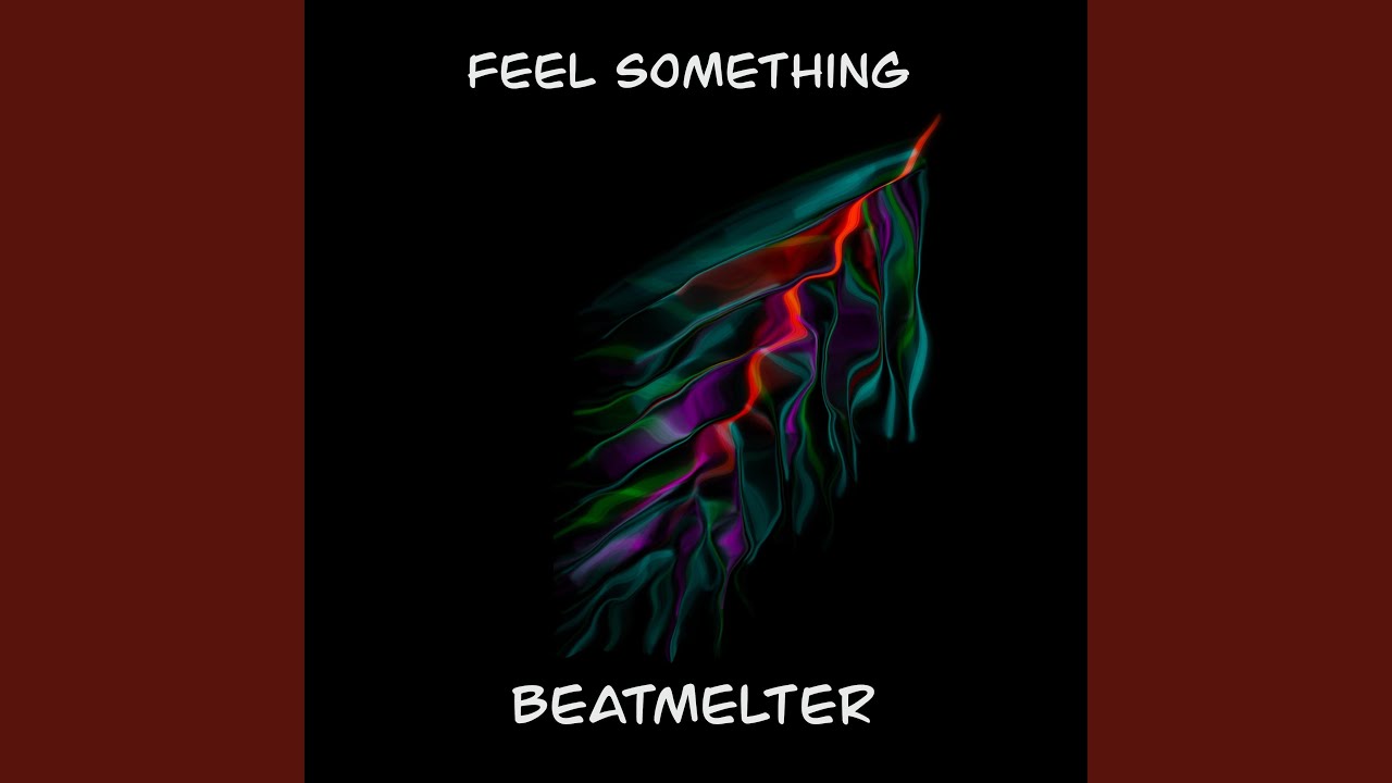 Feel Something