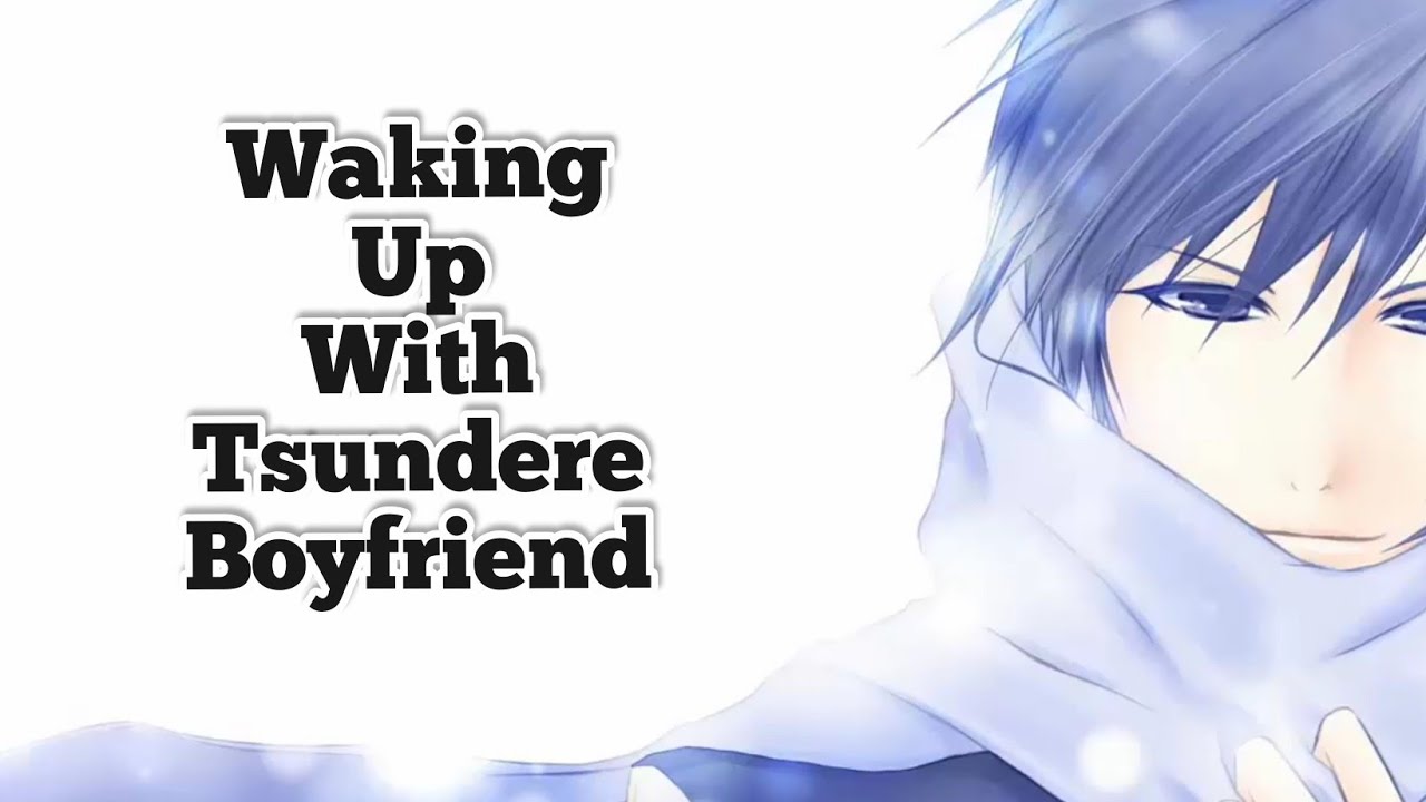 Waking Up With Your Tsundere Boyfriend ~ ASMR Roleplay [MFA] [Gender Neutral]