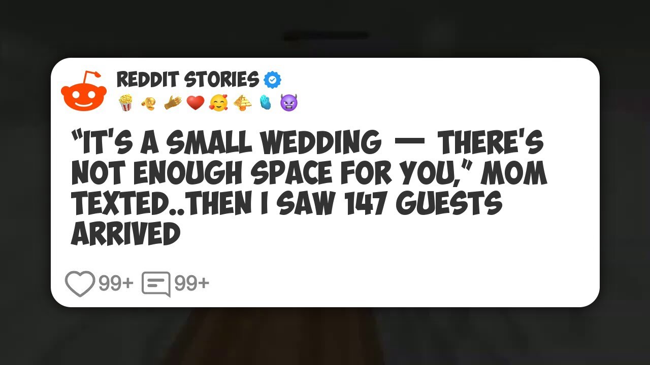 “It’s A Small Wedding — There’s Not Enough Space For You,” Mom Texted. Then I Saw 147 #reddit 