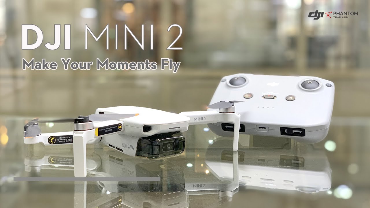 เปิดตัว DJI MINI 2 พร้อมแกะกล่อง By DJI Phantom Thailand