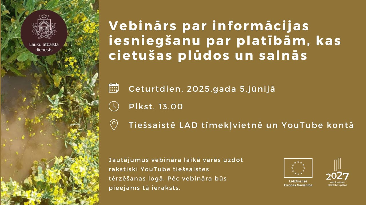 Vebinārs par informācijas iesniegšanu par platībām, kas cietušas plūdos un salnās