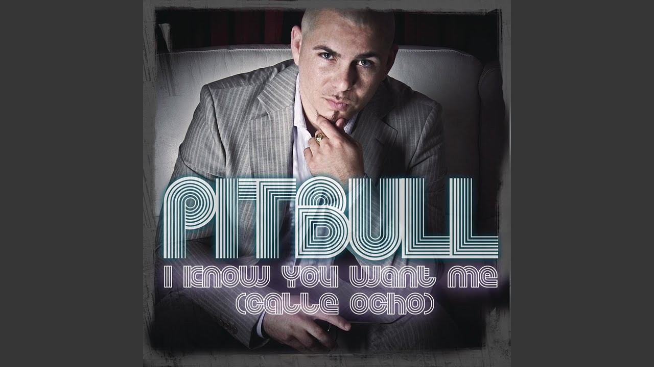 I Know You Want Me (Calle Ocho) (Radio Edit)