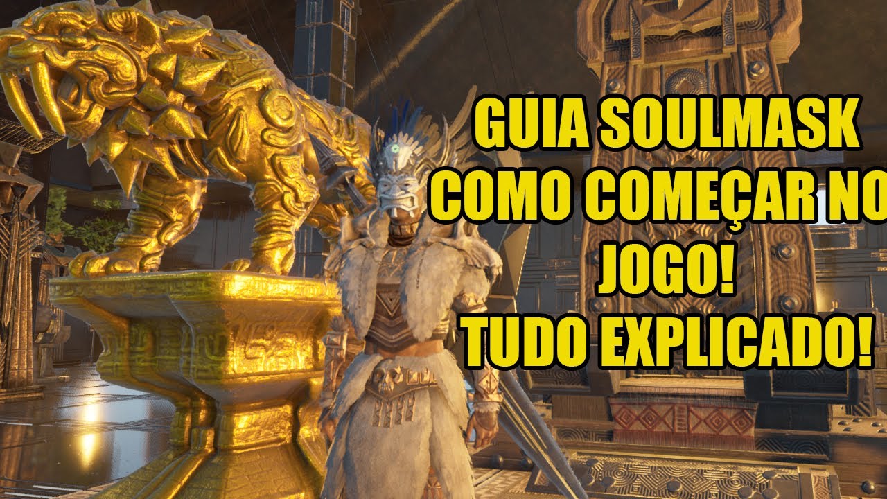 Como Jogar Soulmask - Guia Completo para Iniciantes (Dicas, Máscaras, Lacaios e Muito Mais!)