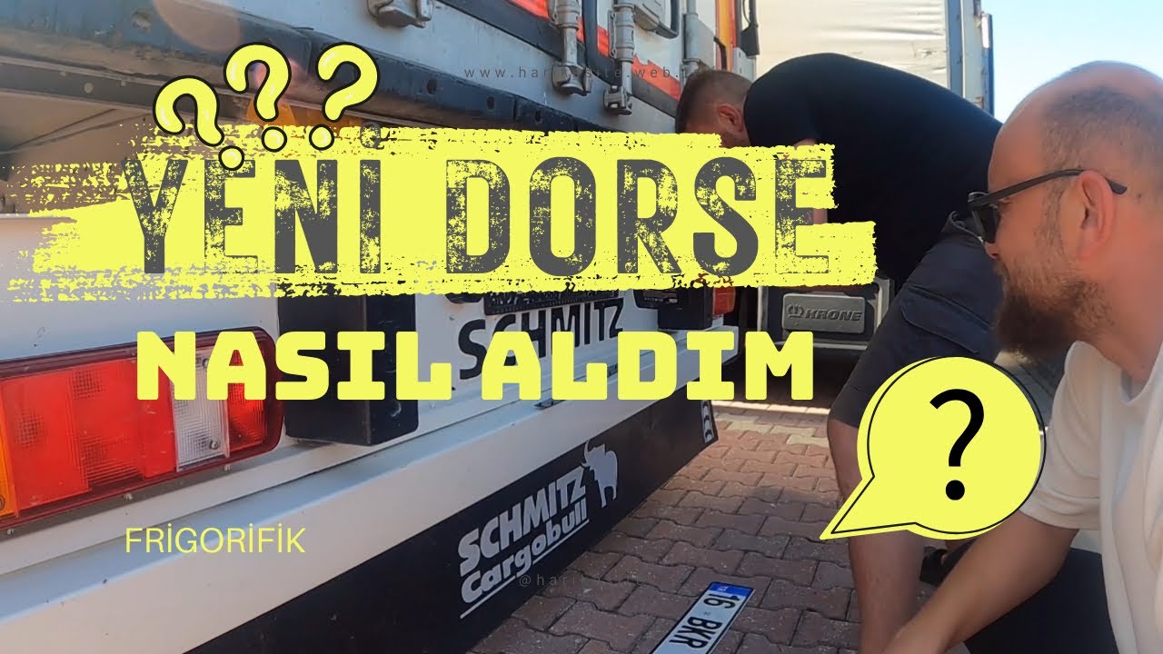 FRİGORİFİK DORSE ALDIM YURT İÇİNE DÖNDÜM.