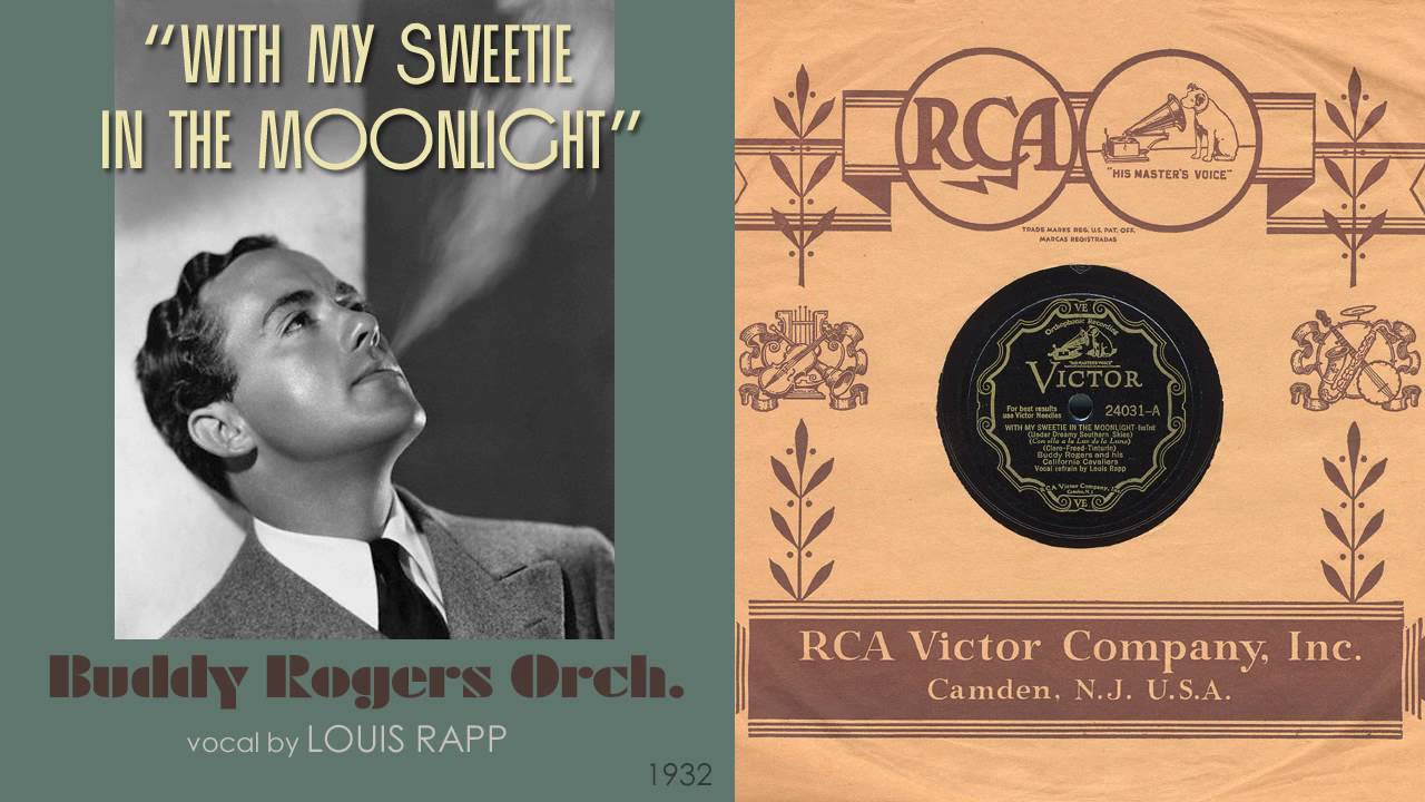 1932, With My Sweetie in the Moonlight, Buddy Rogers Orch. HD 78rpm