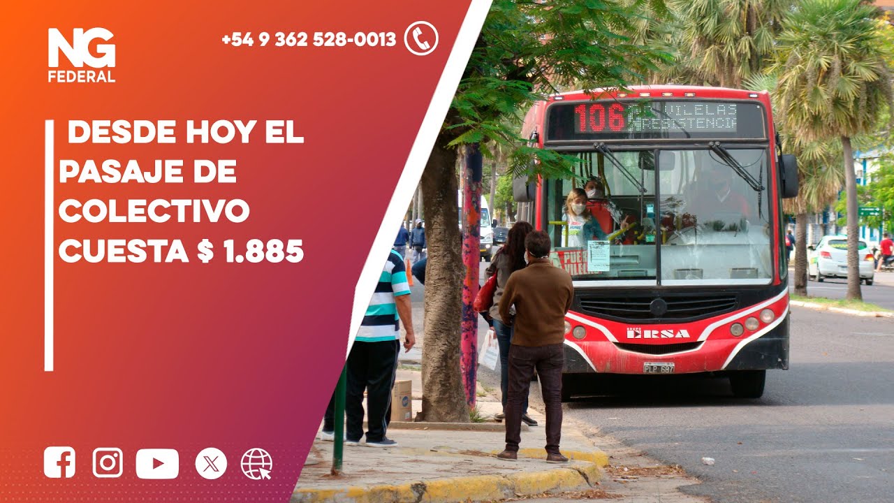 NGFEDERAL -  DESDE HOY EL PASAJE DE COLECTIVO CUESTA $ 1.885