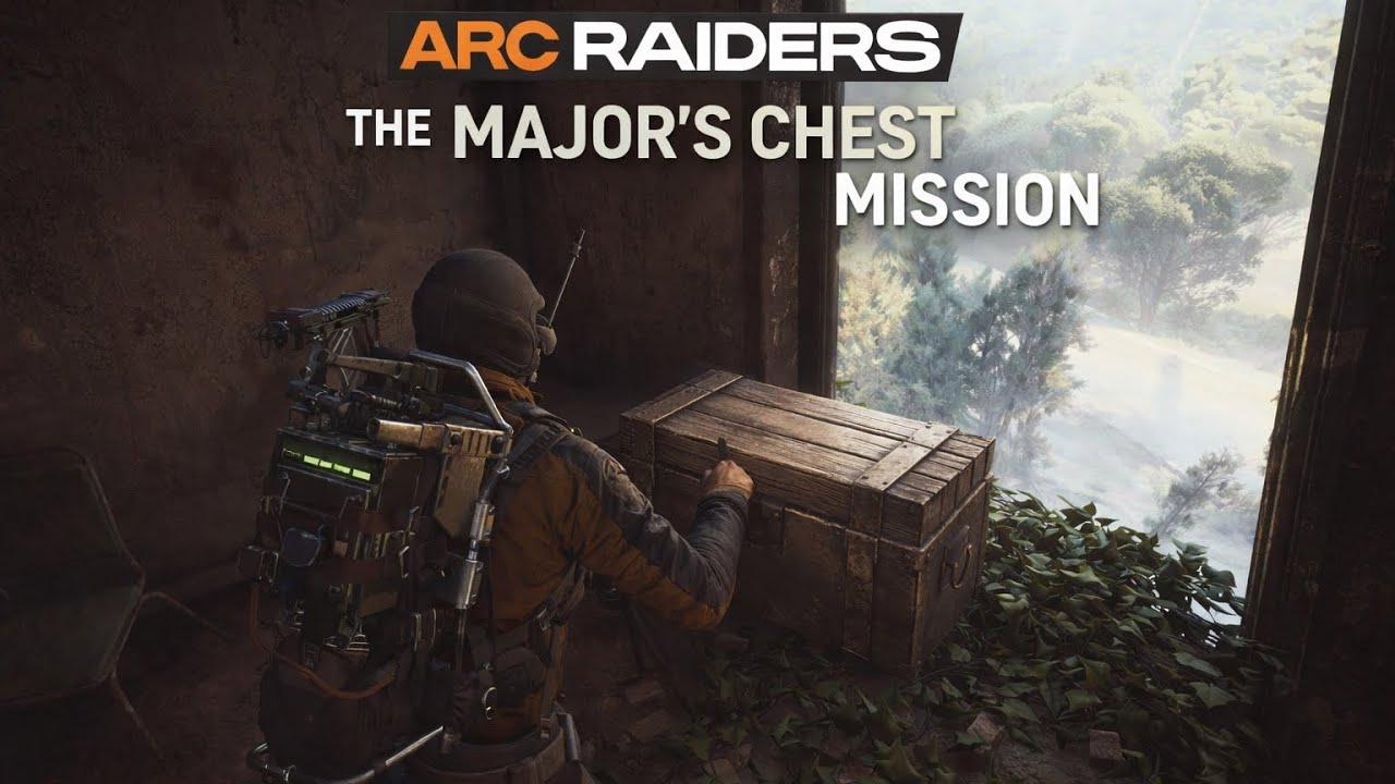 ARC Raiders “The Major’s Chest Mission”