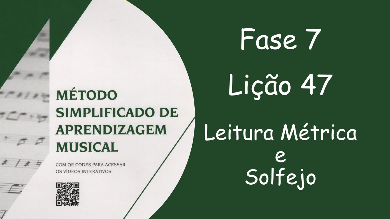 Fase 7 - Lição 47 MSA
