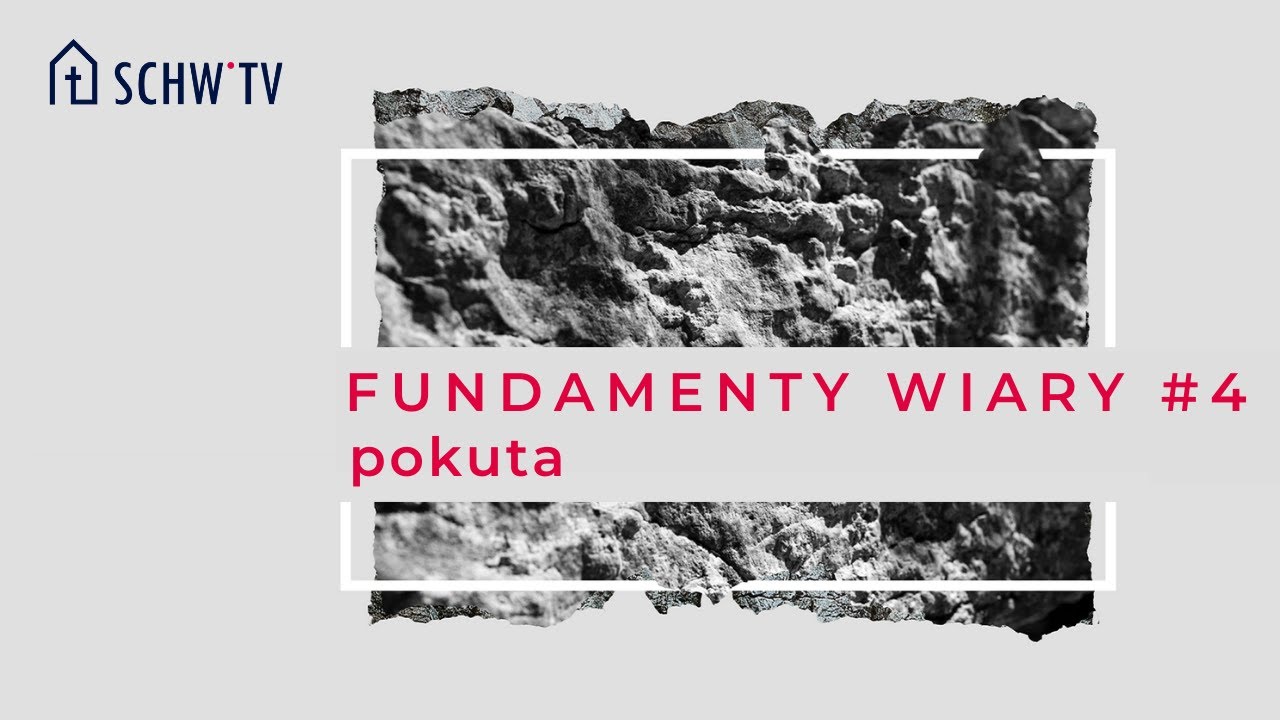 FUNDAMENTY WIARY #4 // Pokuta