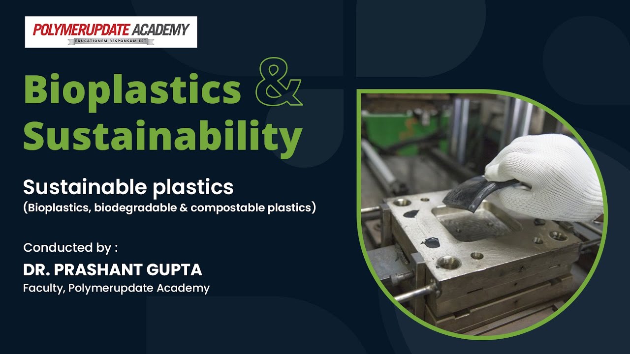 Sustainable Plastics by Dr Prashant Gupta