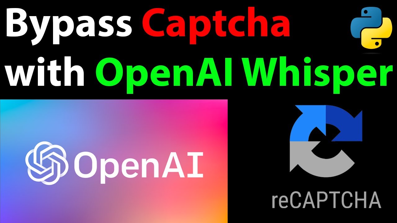 Bypass reCAPTCHA with the OpenAI Whisper Model [Python]