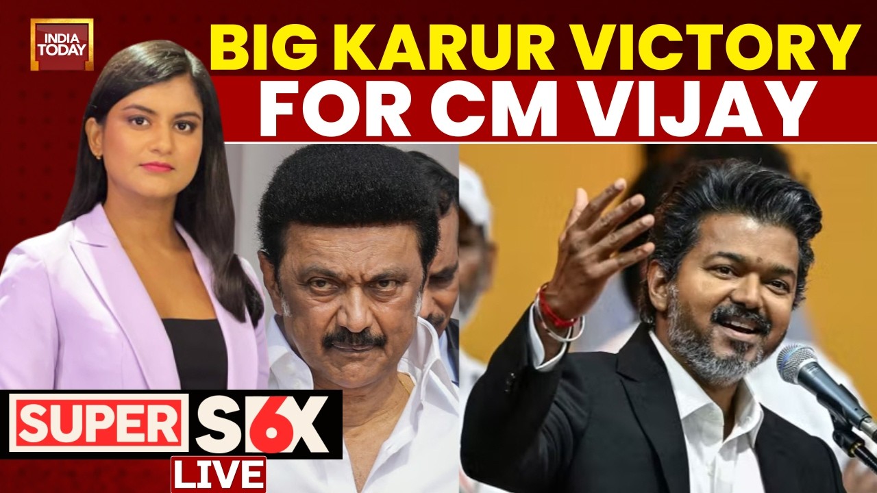 LIVE: Big Karur Victory For CM Vijay | Supreme Court Raps DMK Over Karur Plea | Super Six