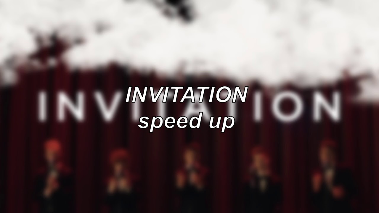 Why Don't We - Invitation | Speed Up