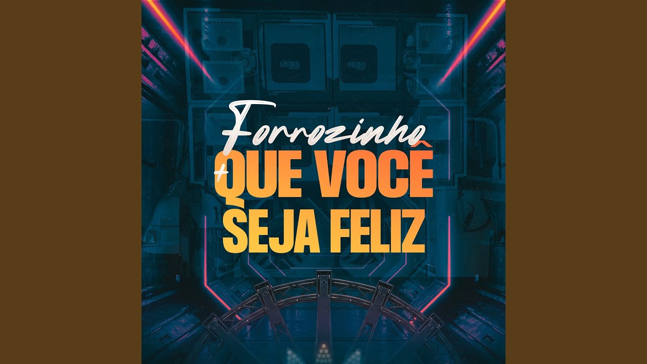 FORROZINHO QUE VOCÊ SEJA FELIZ