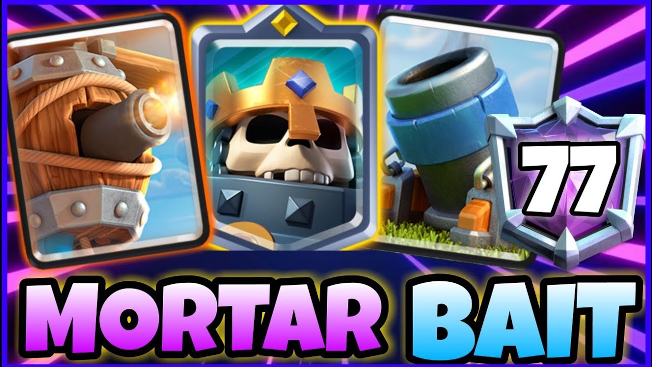 Top 70 Ladder with Mortar Bait Deck | Clash Royale
