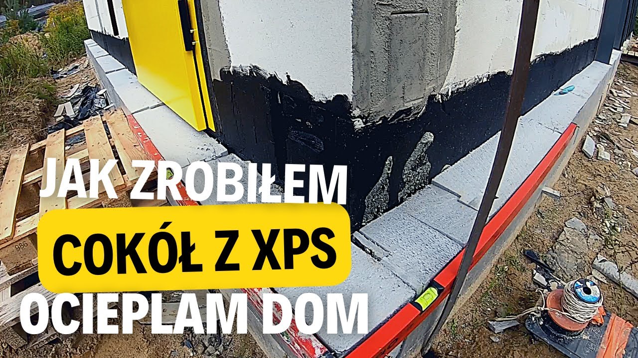 126. Robię cokół ze styroduru. Cokół fundamentowy. Ocieplenie domu. Budowa domu krok po kroku