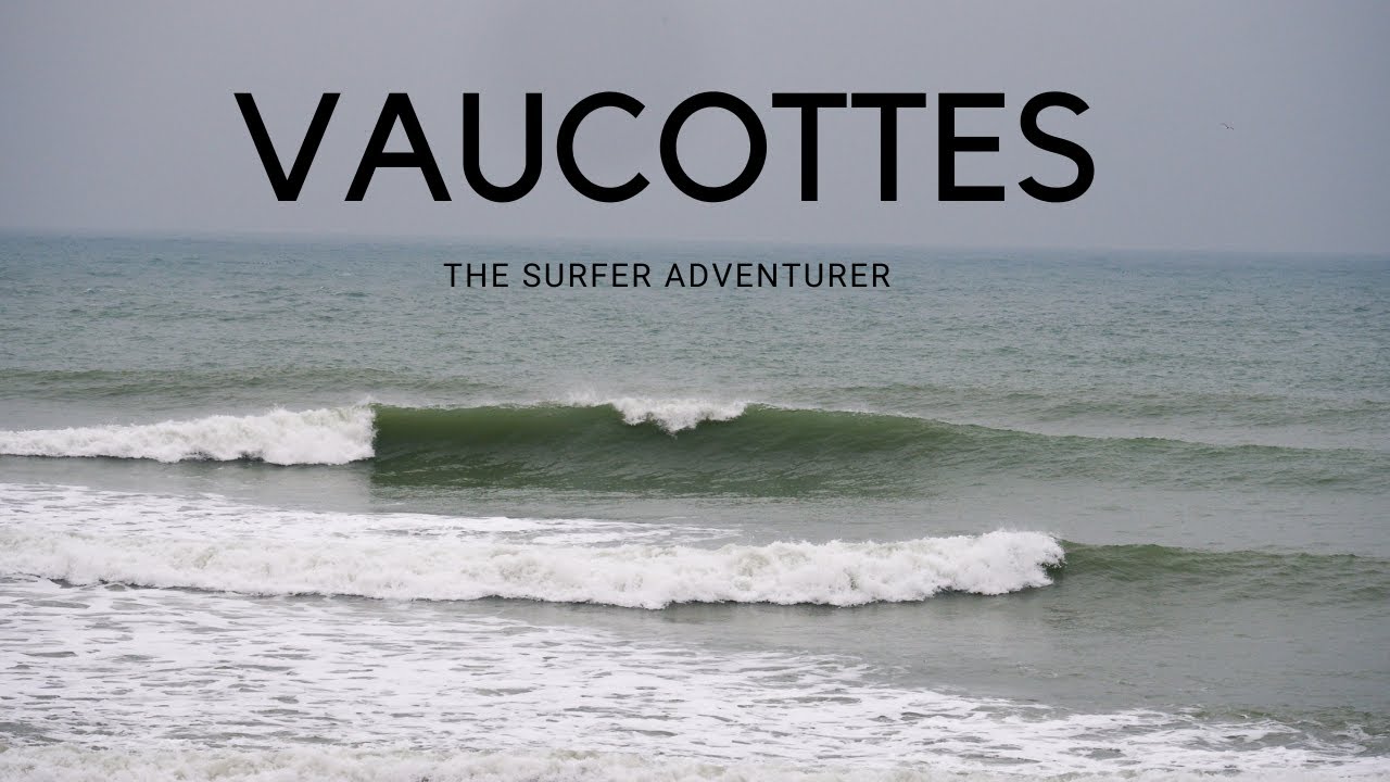SURF A VAUCOTTES !