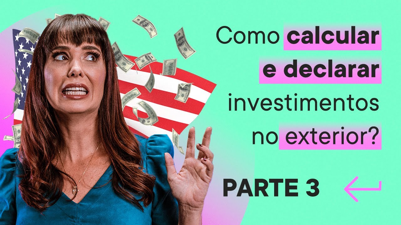 Como DECLARAR investimentos no EXTERIOR ? | DARF / IRPF 2022 | Tributação na Bolsa de Valores
