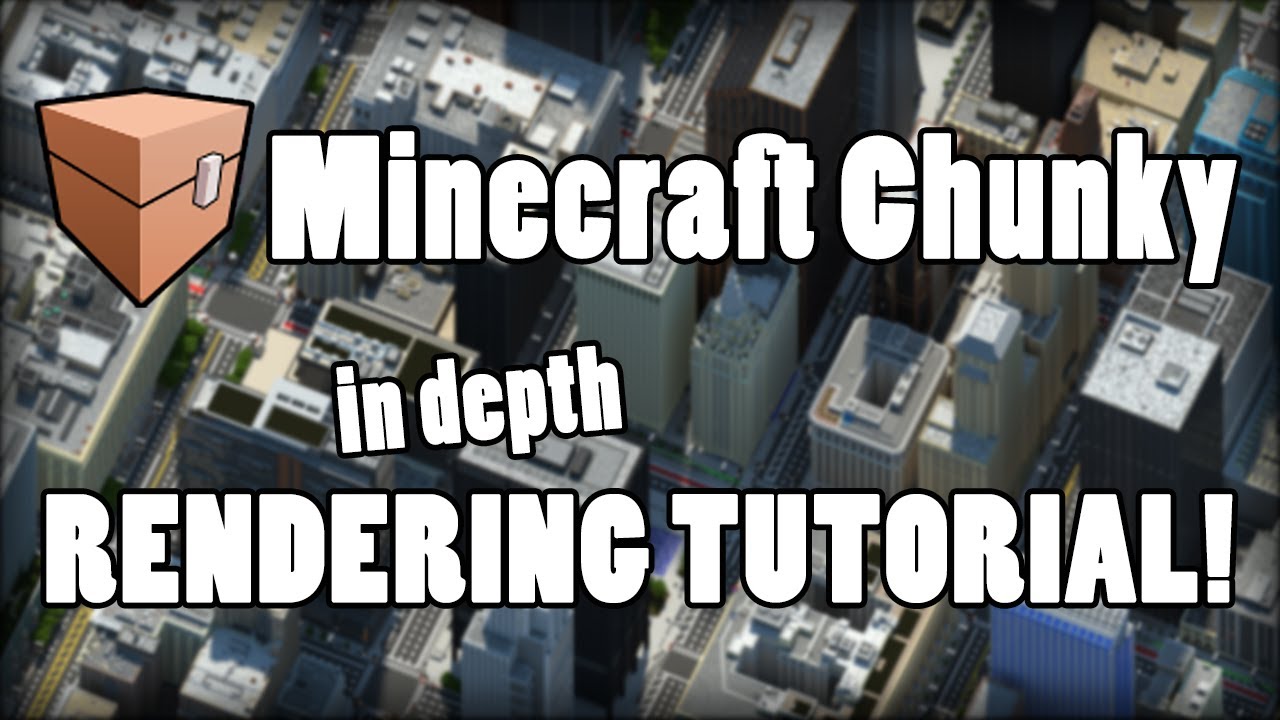 In Depth Minecraft Chunky 2.0 Tutorial - Minecraft Render Maker