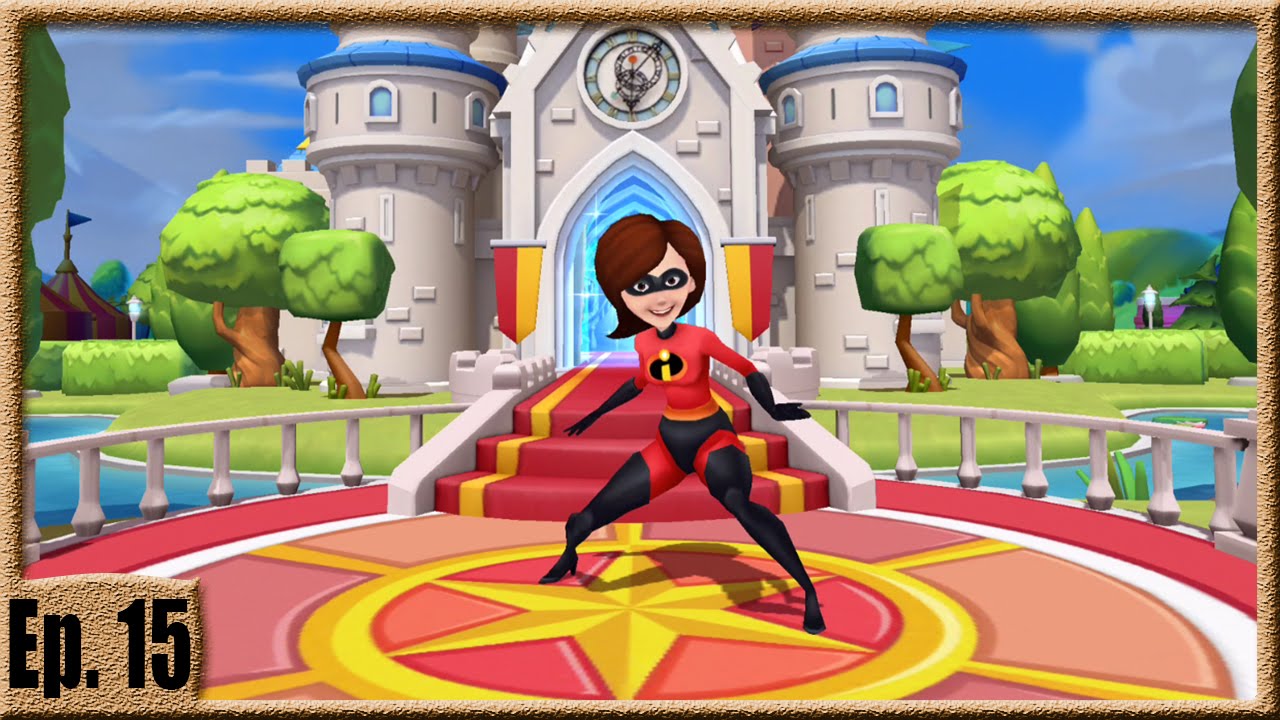 THE INCREDIBLES ARE HERE! - Disney Magic Kingdoms Gameplay - Ep. 15