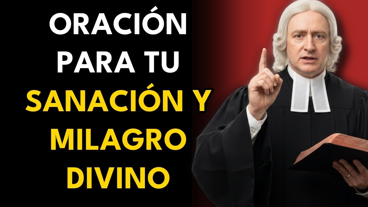 Oración Matutina Poderosa: Padre Nuestro y Salmo 46 para Milagros y Fortaleza Hoy - John Wesley