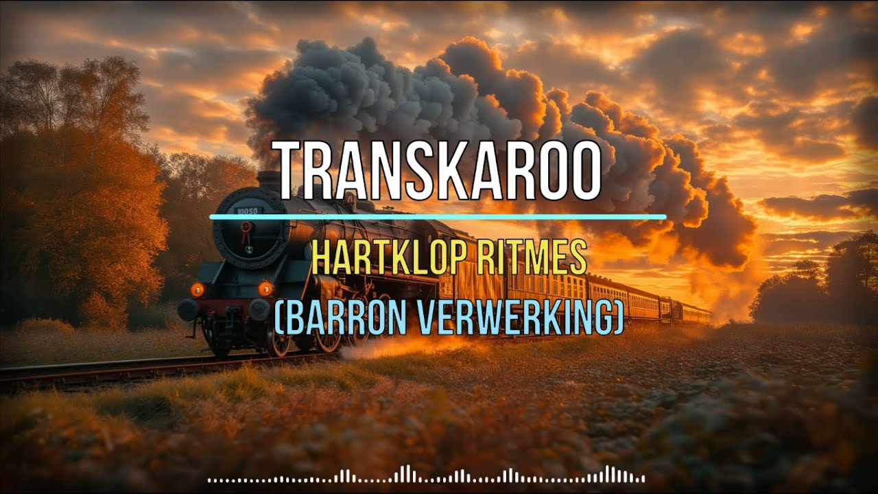 Transkaroo (Hartklop Ritmes) - Barron Verwerking