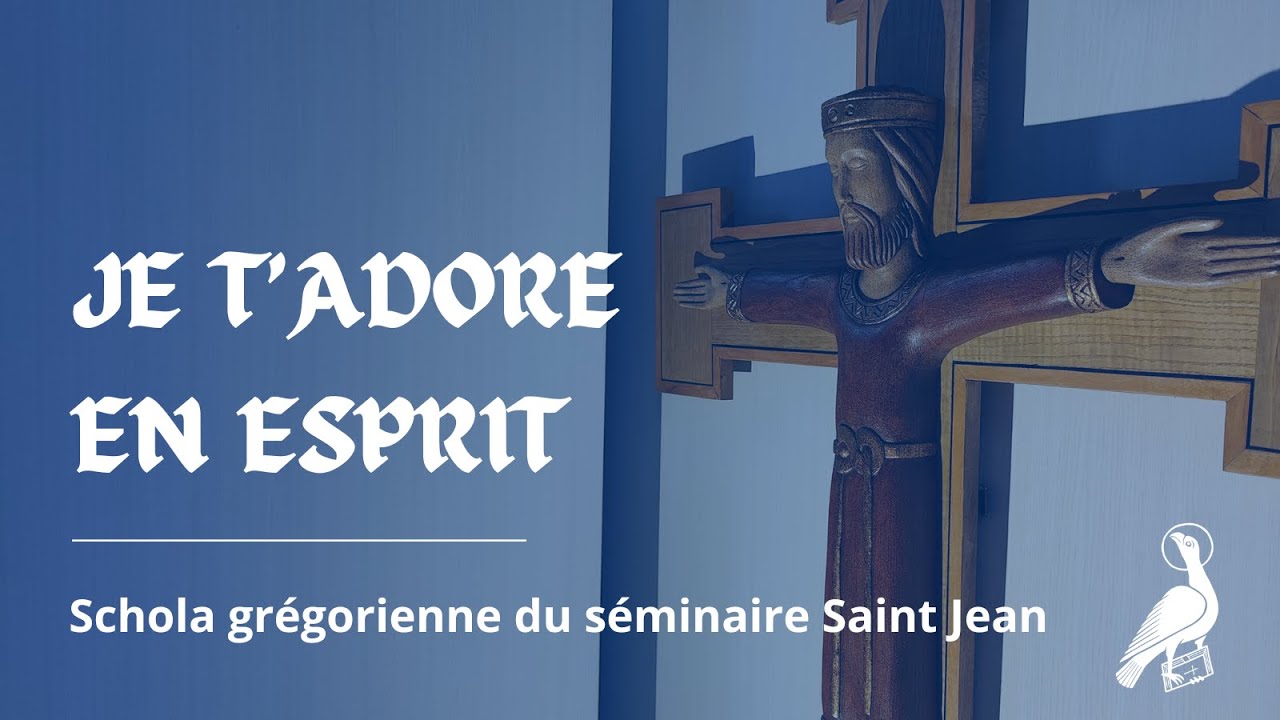 Je t'adore en esprit et en vérité - séminaire de Nantes