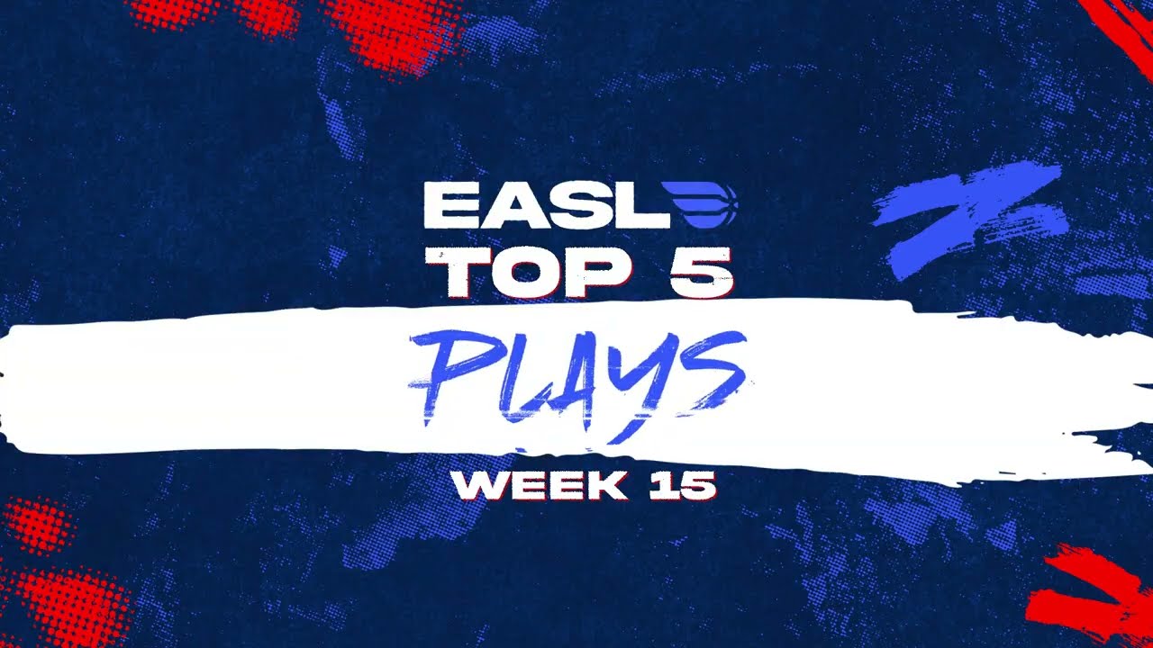 EASL Top 5 Plays: Week 15 | EASL 2025-26 Season