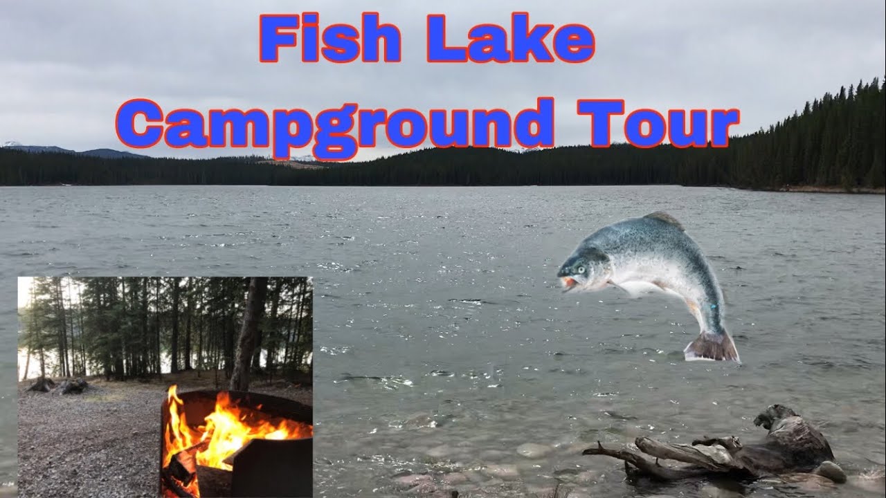 Fish Lake Provincial Recreation Area/West of Nordegg/Alberta Canada/Campground Tour