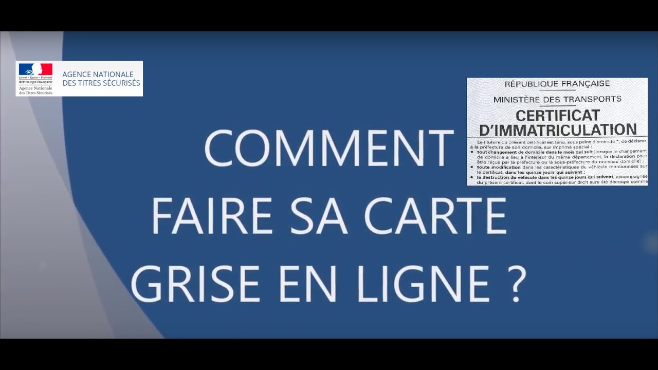 COMMENT FAIRE SA CARTE GRISE ! ANTS 2018