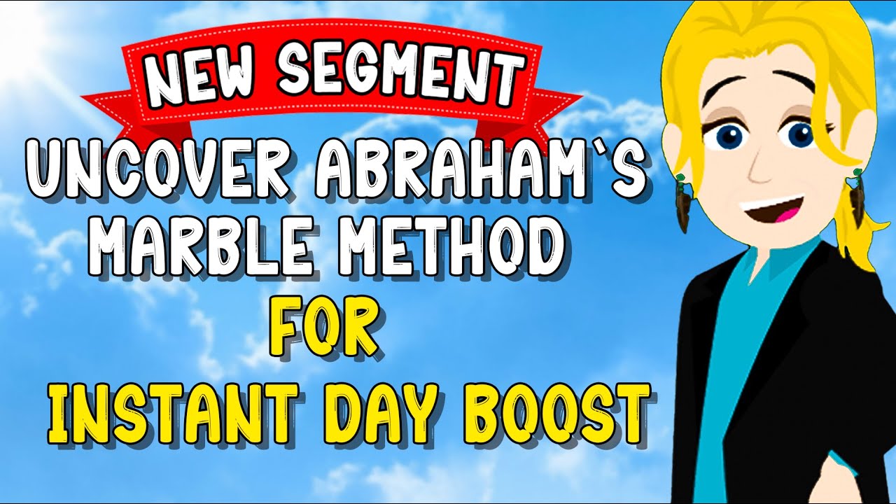 Uncover Abraham's Marble Method for Instant Day Boost 💖 Abraham Hicks Animated Clips 2024