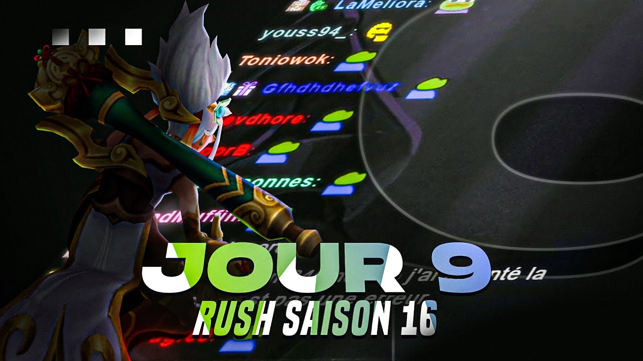 JOUR 9 - RUSH S16 (HIGHLIGHTS)