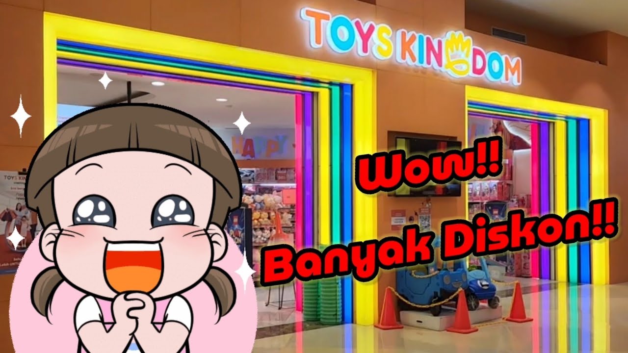 Berburu Diskon di TOYS KINGDOM | Mal Artha Gading Jakarta