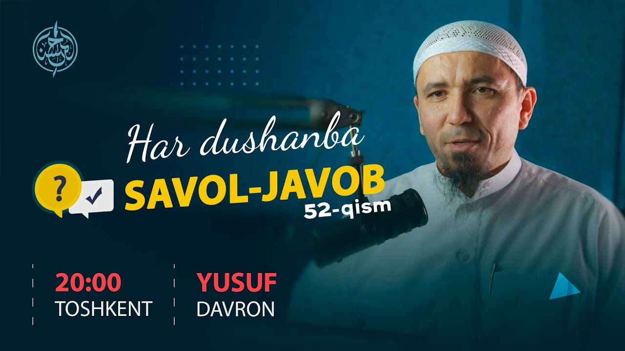 #52 | Savol javoblar | Ustoz Yusuf Davron