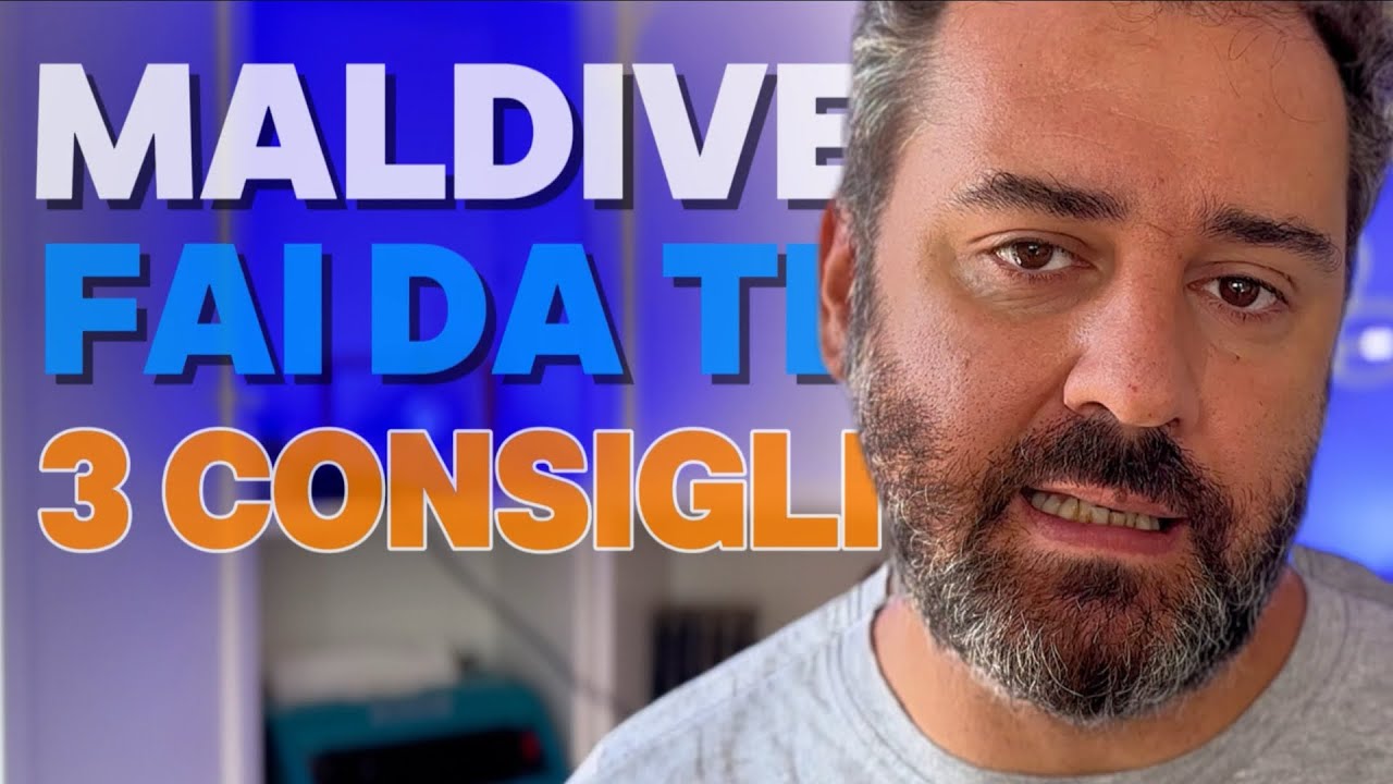 Maldive fai da te: 3 consigli che ti evitano problemi!