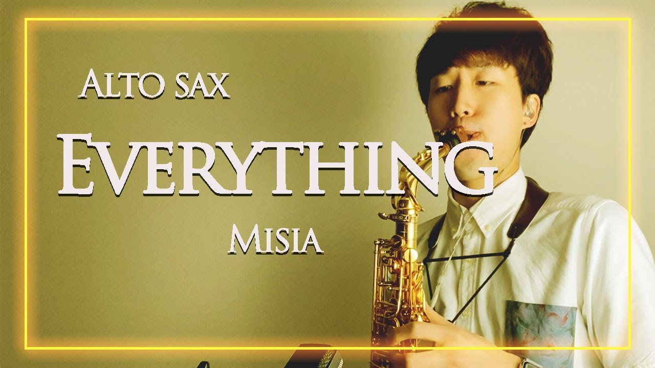 【アルトサックス】Everything【MISIA】