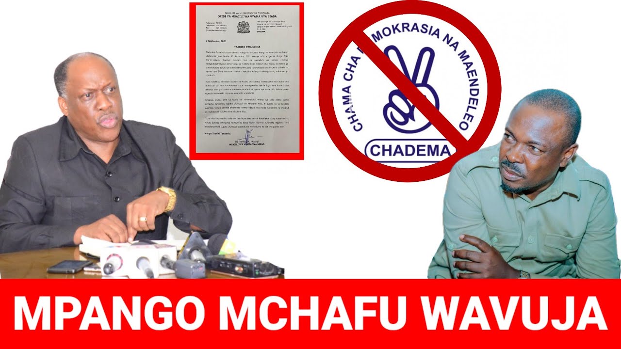 BREAKING: CHAMA CHA CHADEMA KUFUTWA MOJA KWA MOJA!