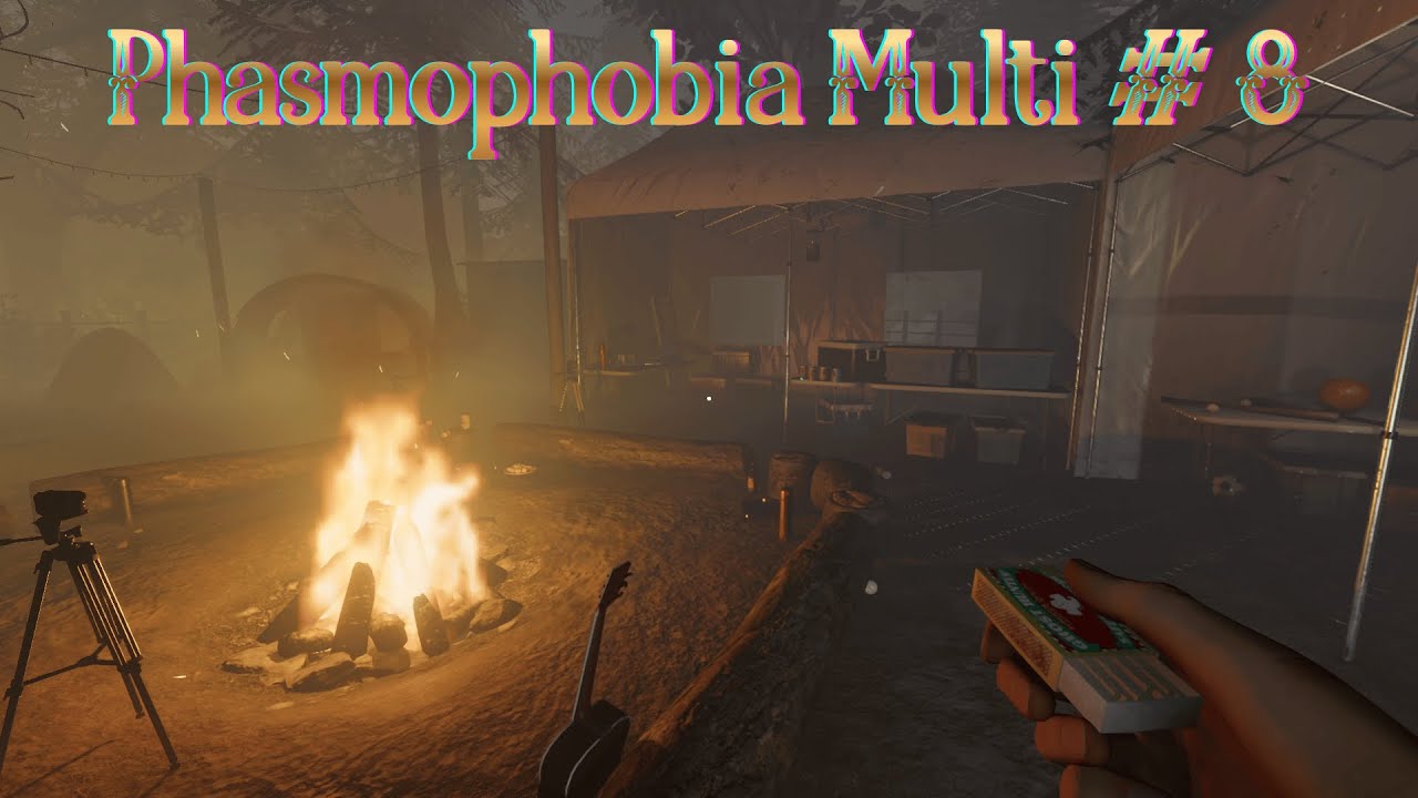Phasmophobia Multi #8 Camping
