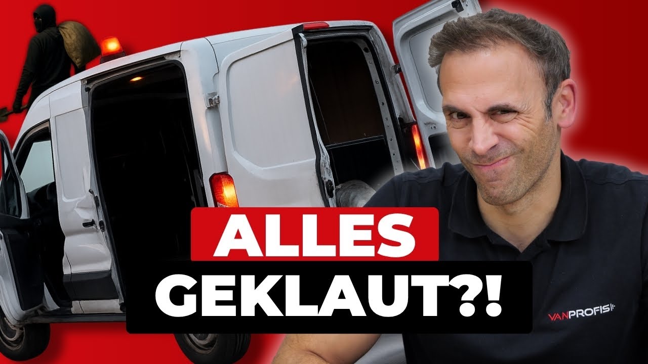 So sch&uuml;tzt du deinen Van vor Einbruch! VanProfis